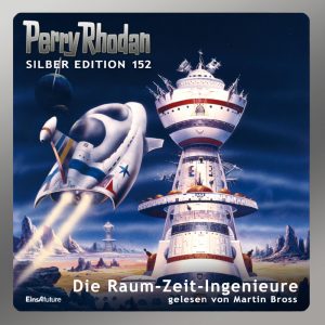Hörspiel: Perry Rhodan – SE152 – Die Raum-Zeit-Ingenieure