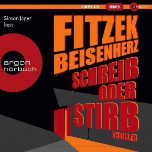 🎧 Hörbuch: Fitzek & Beisenherz – Schreib oder stirb 🎧