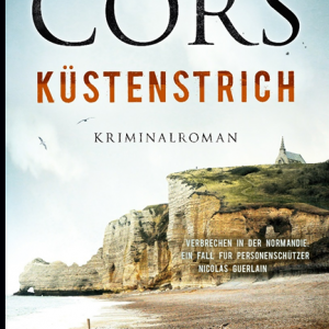 📚 Ebook Krimi: Cors, Benjamin - Nicolas Guerlain 02 - Küstenstrich 📚