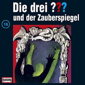 🎧 Hörspiel: Die Drei Fragezeichen – …und der Zauberspiegel 🎧