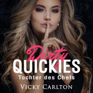 🎧 Erotik Hörbuch – Vicky Carlton – Dirty Quickies – Tochter des Chefs