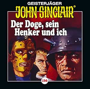🎧 Hörspiel: John Sinclair 166 – Der Doge, sein Henker und ich 🎧