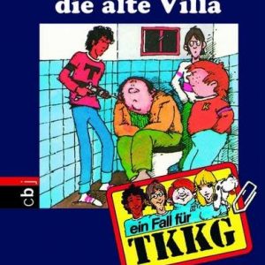 🎧 Hörspiel: TKKG – Rätsel um die alte Villa 🎧