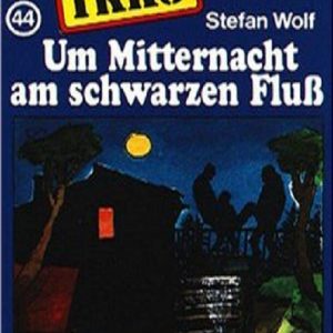 🎧 Hörspiel: TKKG – Um Mitternacht am schwarzen Fluss 🎧