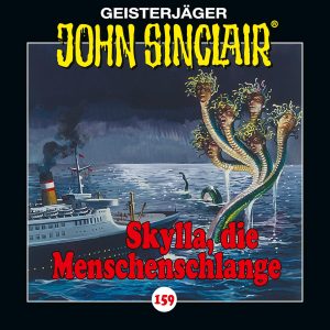 🎧 Hörspiel: John Sinclair – Folge 159 – Skylla, die Menschenschlange 🎧