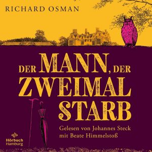🎧 Hörbuch: Richard Osman – Der Mann, der zweimal starb 🎧
