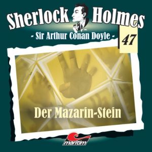 🎧 Hörbuch: Sherlock Holmes – Der Mazarin-Stein 🎧