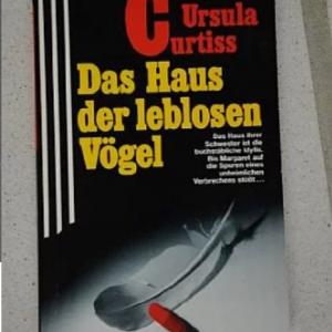 📚 Ebook: Ursula Curtiss – Das Haus der leblosen Vögel 📚