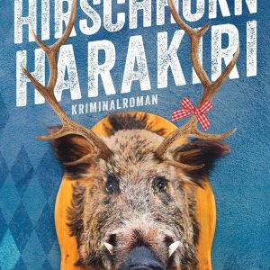 🎧 Hörspiel Krimi – Oliver Kern – Hirschhornharakiri