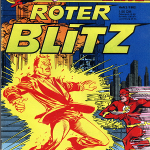 Der Rote Blitz – Neue Folgen, Heft 3 Spannung und Tempo – Der Rote Blitz in seinem nächsten großen Abenteuer!