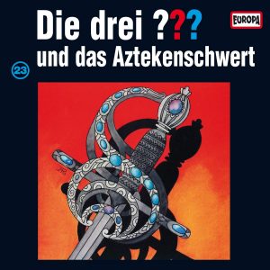 🎧 Hörspiel: Die Drei Fragezeichen – Folge 023: Das Aztekenschwert 🎧