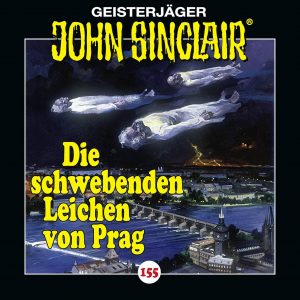 🎧 Hörspiel: John Sinclair 155 – Die schwebenden Leichen von Prag 🎧