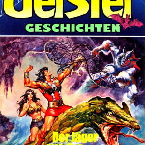 Geistergeschichten: Der Jäger aus der Unterwelt Zwischen Leben und Tod – ein unbarmherziger Kampf gegen das Dunkel