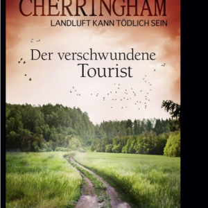 📚 Ebook Krimi: Costello, Matthew - Cherringham 18 - Der verschwundene Tourist 📚