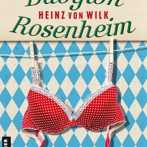 🎧 Hörspiel Krimi – Heinz von Wilk – Babylon Rosenheim