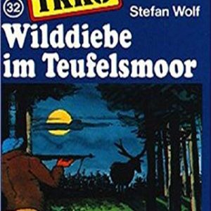 🎧 Hörspiel: TKKG – Wilddiebe im Teufelsmoor 🎧