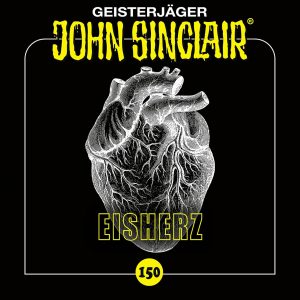🎧 Hörspiel: John Sinclair 150 – Eisherz 🎧