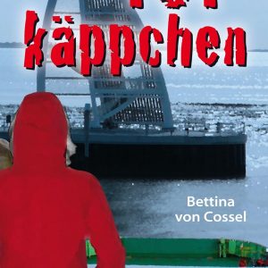 📚 Ebook Krimi: Cossel, Bettina von – Totkäppchen 📚