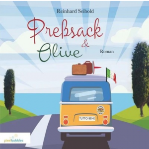 Hörbuch: Reinhard Seibold – "Presssack und Olive"