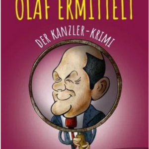 Hörbuch: OLAF ERMITTELT – Der Kanzler-Krimi