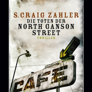Zahler, S. Craig - Die Toten der North Ganson Street