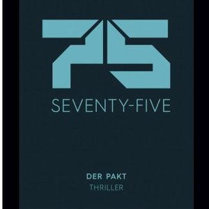 📚 E-Book Krimi – J. Michael Zahrt – SEVENTY-FIVE 01 – Der Pakt