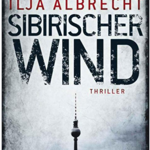 📚 E-Book Krimi – Ilja Albrecht – Sibirischer Wind