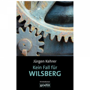 Das Hörspiel „Jürgen Kehrer – Wilsberg: Kein Fall für Wilsberg