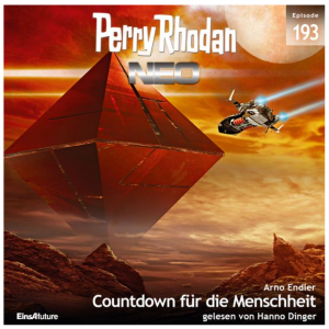 🚀 Perry Rhodan Neo 193 – Countdown für die Menschheit