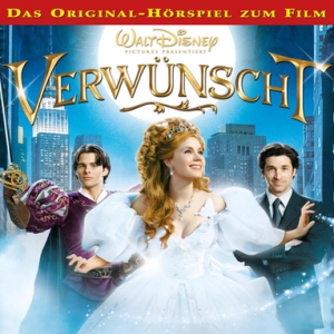 🎧 Verwünscht – Das Original-Hörspiel zum Disney Film
