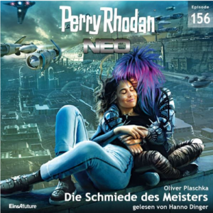 🎧 Hörspiel – Perry Rhodan NEO 156: Die Schmiede des Meisters