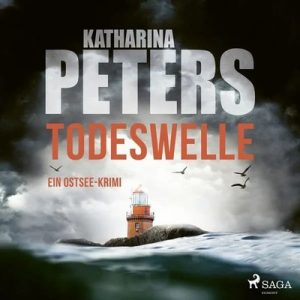 🎧 Katharina Peters – Todeswelle (Hörspiel)