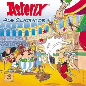 🎧 Hörspiel: Asterix als Gladiator