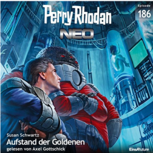 🎧 Hörspiel – Perry Rhodan Neo 186: Aufstand der Goldenen