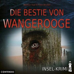 🎧 Hörspiel: Markus Topf & Timo Reuber – Die Bestie von Wangerooge