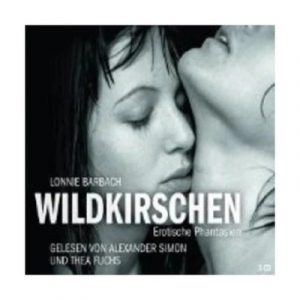 Teilen Hörbuch Wildkirschen Erotik – Sinnliche Geschichten