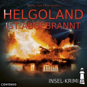 🎧 Hörspiel: Markus Topf & Timo Reuber – Helgoland ist abgebrannt
