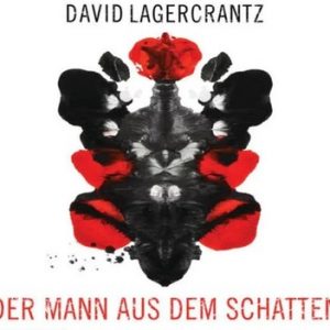 🎧 Hörbuch – David Lagercrantz: Der Mann aus dem Schatten..
