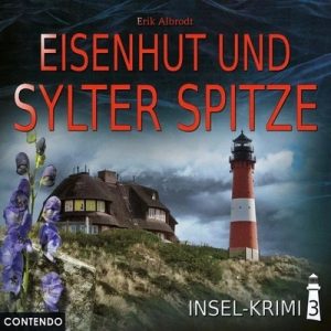 🎧 Hörspiel: Eisenhut und Sylter Spitze – Insel-Krimi.
