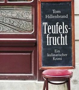 🎧 Hörspiel: Tom Hillenbrand – Teufelsfrucht