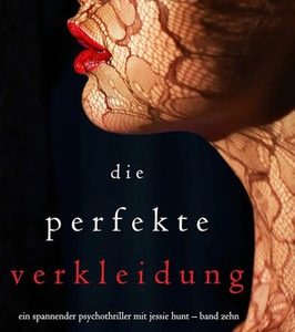 🎧 Hörspiel: Blake Pierce – Jessie Hunt 08: Das perfekte Alibi