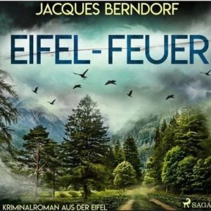 Hörspiel „Eifel-Feuer – Kriminalroman sofort Download