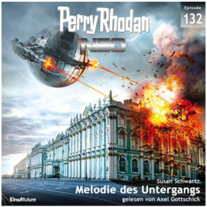 🎧 Hörspiel – Perry Rhodan NEO 132: Melodie des Untergangs