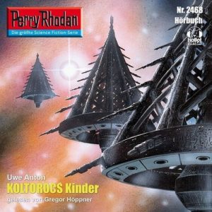 Hörspiel Perry Rhodan – Koltorocs Kinder