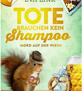 Das Hörspiel „Tote brauchen kein Shampoo – Allgäu-Krimi: Mord in Obertanndorf“