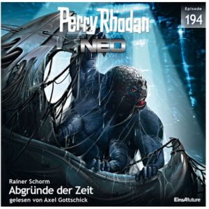 🎧 Hörspiel – Perry Rhodan NEO 194: Abgründe der Zeit