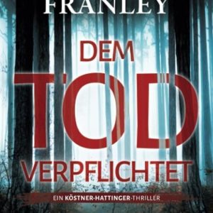 🎧 Hörspiel Mark Franley – Dem Tod verpflichtet