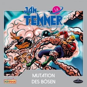🎧 Hörspiel – Jan Tenner – Der neue Superheld – Folge 14: Mutation des Bösen