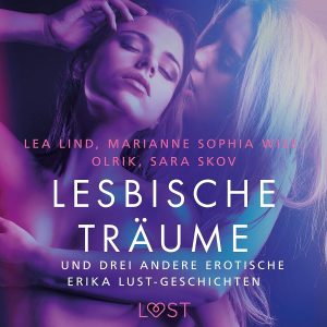 🎧 Erotik Hörspiel – Sarah Skov – Lesbische Träume und drei andere erotische Lust-Geschichten