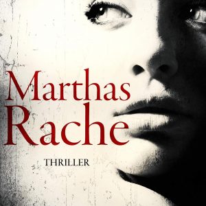 🎧 Hörspiel Krimi – Thomas Herzberg – Marthas Rache